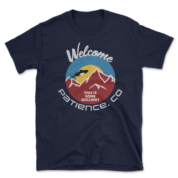 Patience, CO T-Shirt