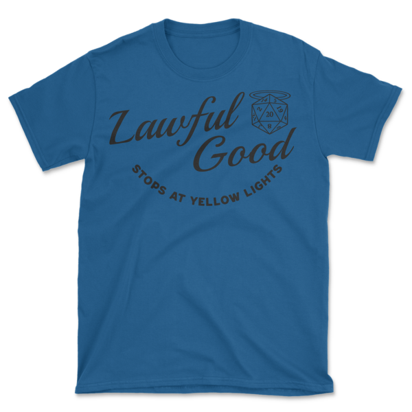 Lawful Good Alignment T-Shirt — RPG Humor Tee — Tabletop Gaming Gift — Stops at Yellow Lights