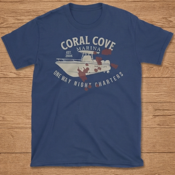 Coral Cove Marina T-Shirt — One Way Night Charters —  Funny Boating Shirt